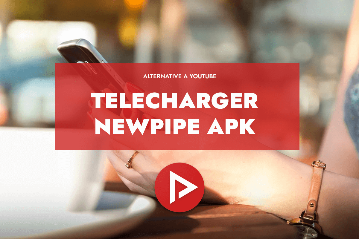 TÃ©lÃ©charger NewPipe APK gratuit pour Android - version 2020