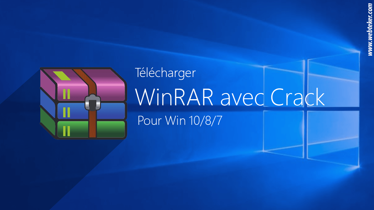 Télécharger WinRAR 64 bits & 32 bits complet gratuit avec Crack